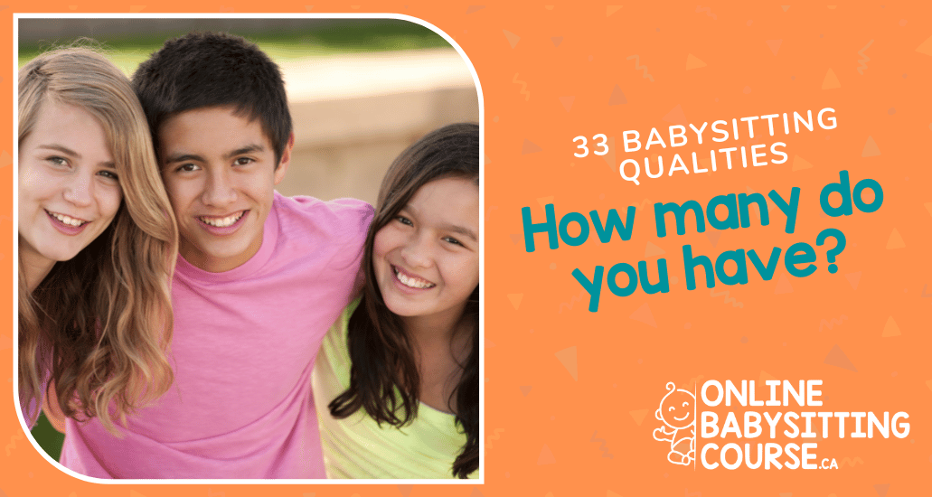 33 Babysitting qualities – How many do you have?