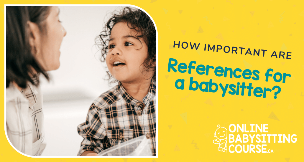 How important are references for a babysitter?