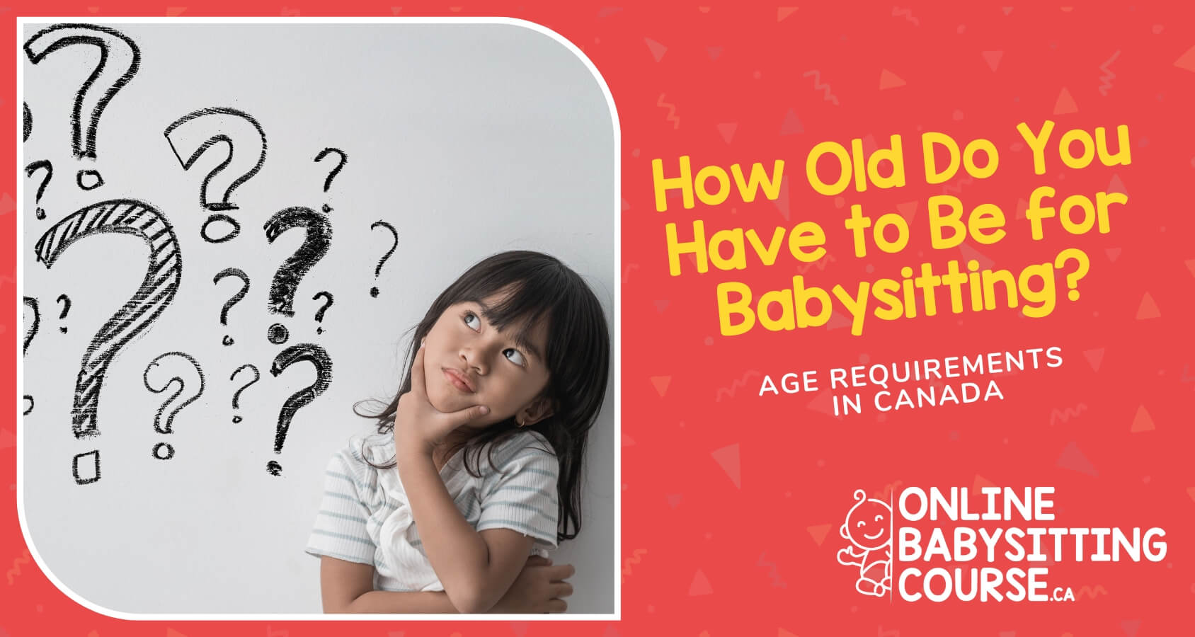 How Old Do You Have to Be for Babysitting? Age Requirements in Canada